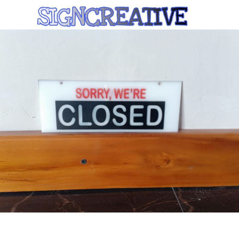 

SIGNAGE age akrilik Acrylicsign Label closed | Label maaf Kami tutup