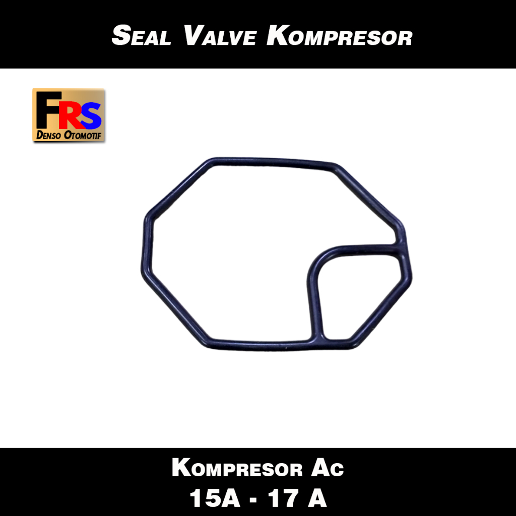 Seal valve kompresor ac 15 A 17 A Sil laba laba valve kompresor ac 15A 17A