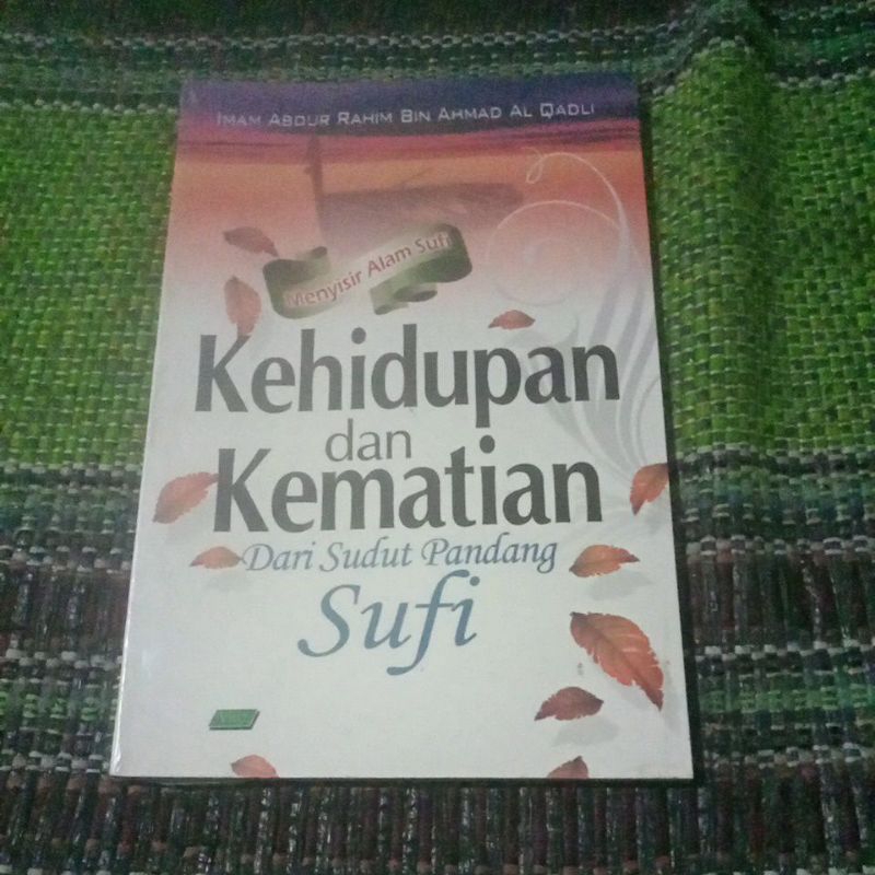 KEHIDUPAN DAN KEMATIAN DARI SUDUT PANDANG SUFI ORIGINAL