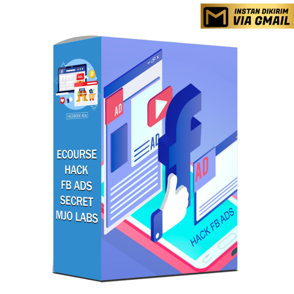 ECOURSE HACK FB ADS SECRET | MJO LABS | Kelas belajar jualan dengan pemasaran online melalui Facebook Ads