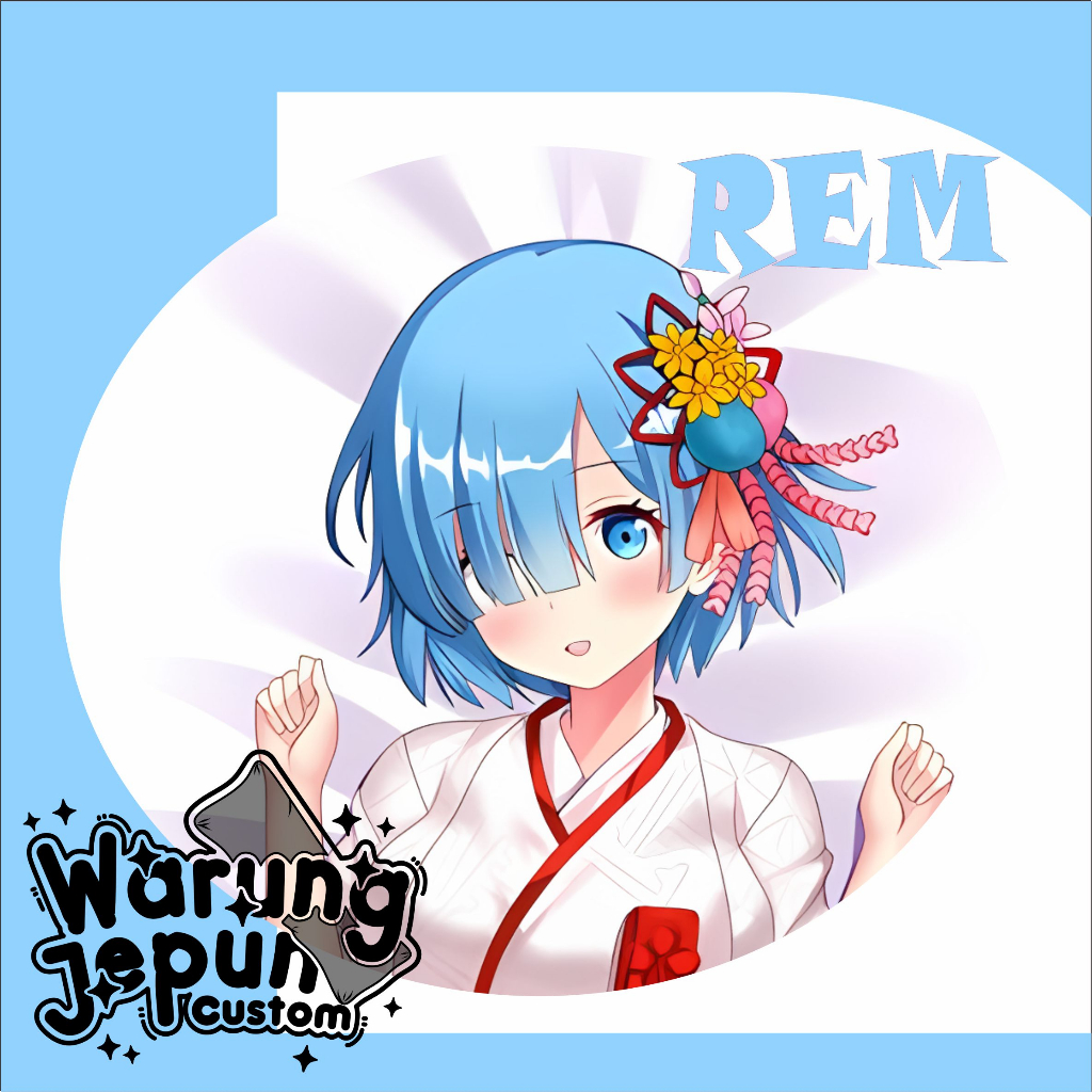 Dakimakura Rem (Part 3)