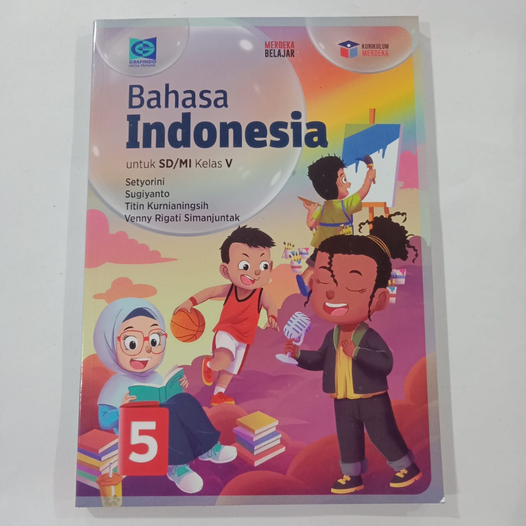 BAHASA INDONESIA KELAS 5 SD GRAFINDO KURIKULUM MERDEKA | BAHASA INDONESIA KELAS 5 GRAFINDO