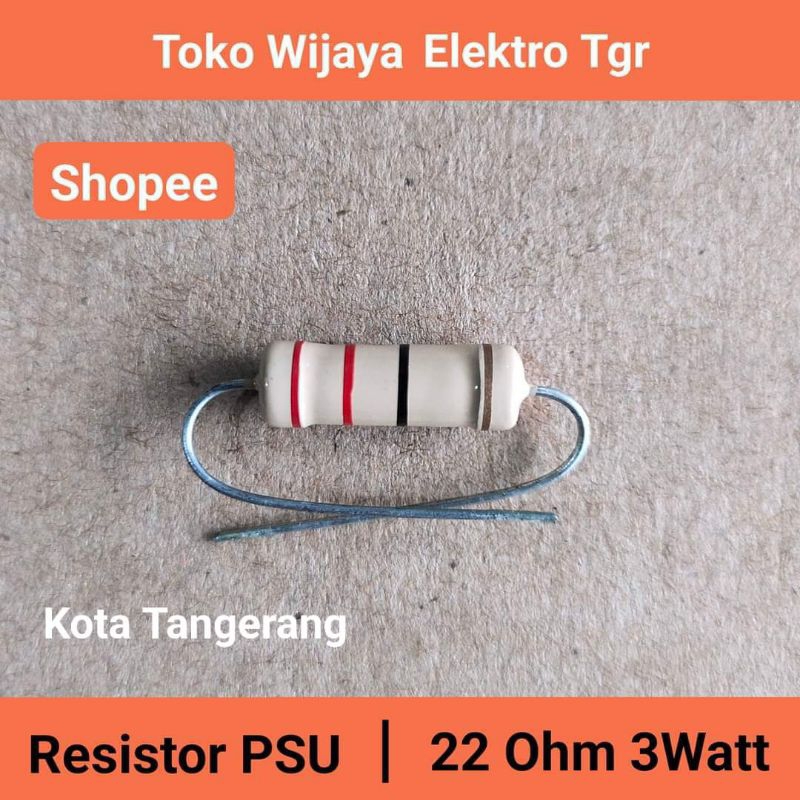 Mesin Las Sparepart | Resistor 22 Ohm 3Watt