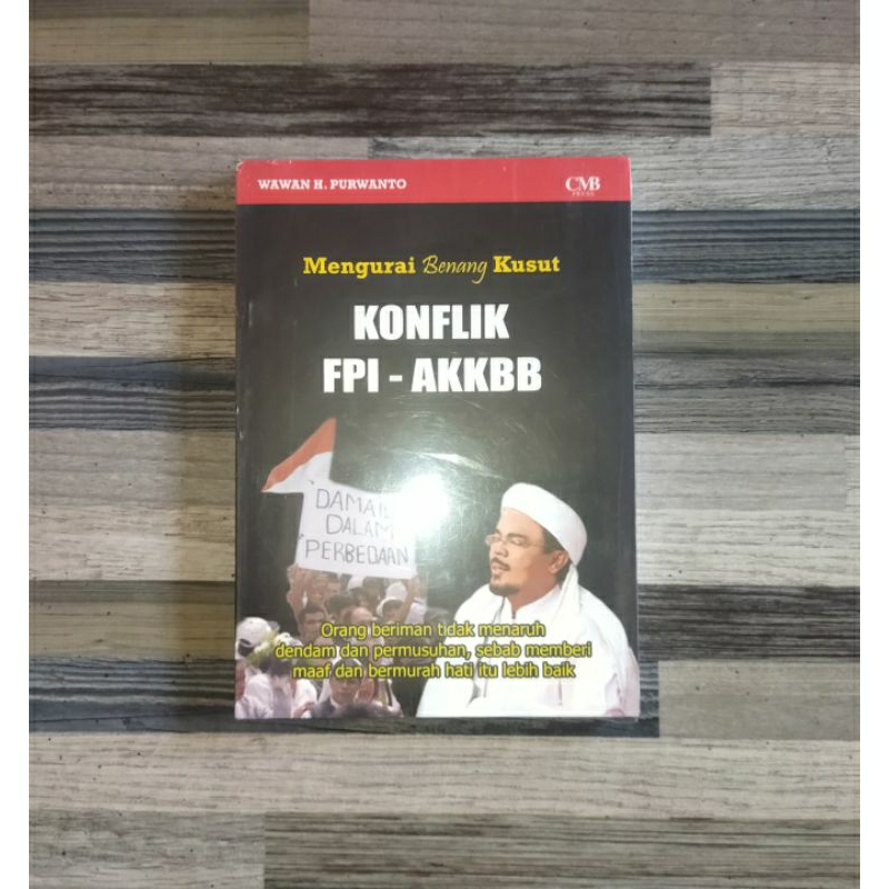 MENGURAI BENANG KUSUT KONFLIK FPI - AKKBB