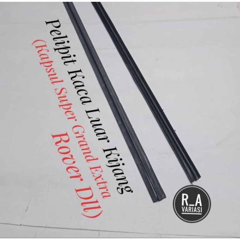 Pelipit - List - Karet Kaca Pintu Luar Kijang Kapsul Grand Extra  Super Rover