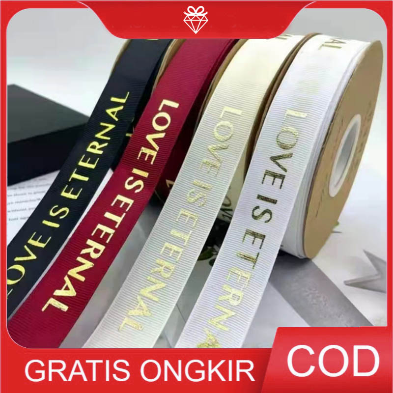 

5METER Pita Grossgrain LOVE IS ETERNAL 2.5cm - Pita Kotak Kue PS021