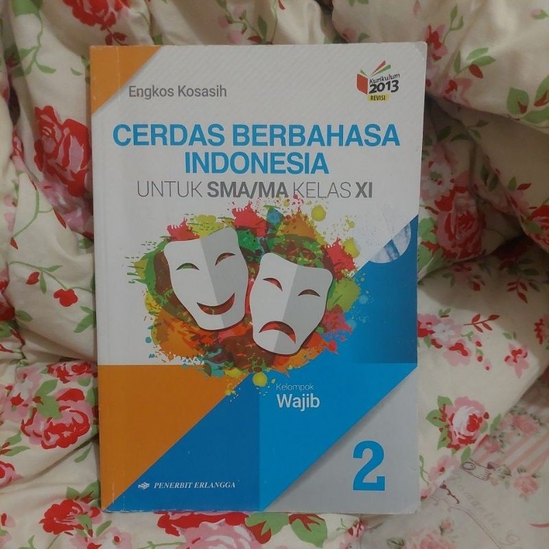 

Buku Bahasa Indonesia "CERDAS BERBAHASA INDONESIA" untuk SMA/MA Kelas XI/11