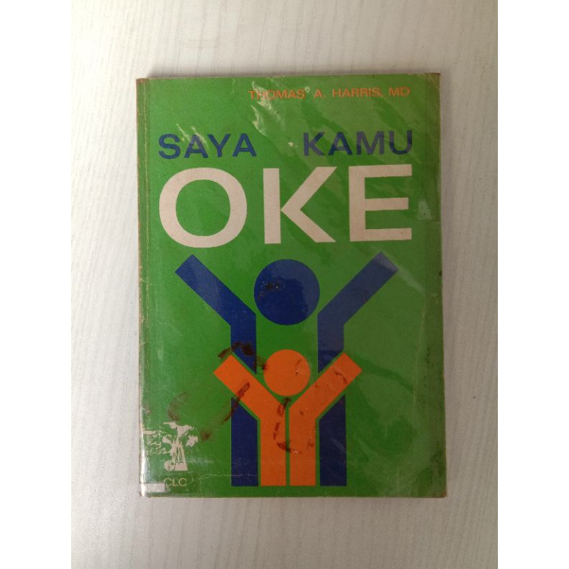 Buku - SAYA OKE KAMU OKE (Thomas A. Harris)