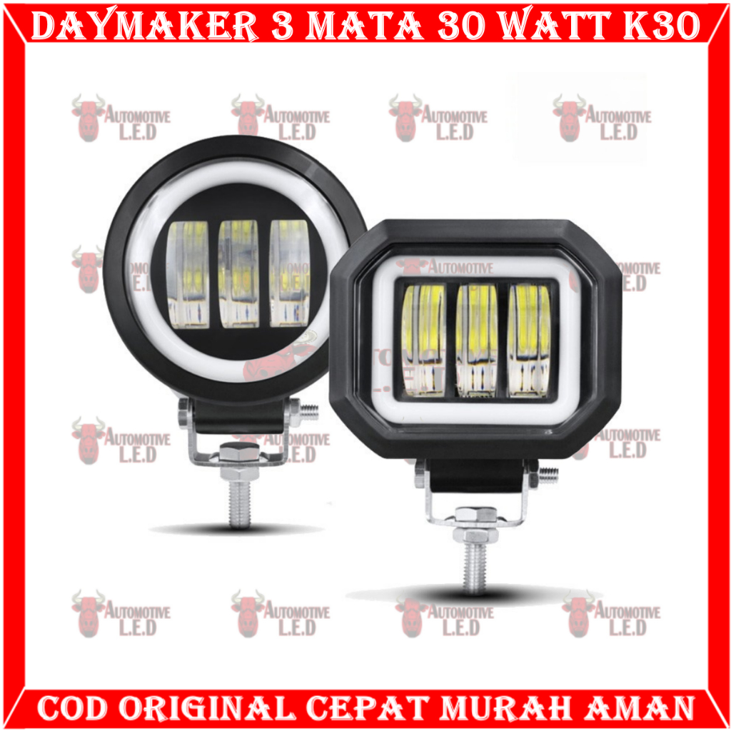 ORIGINAL LAMPU TEMBAK K30 3 MATA 30 WATT BULAT K30 BULAT | LAMPU SOROT 3 MATA BULAT | LAMPU FOGLAMP 3 MATA