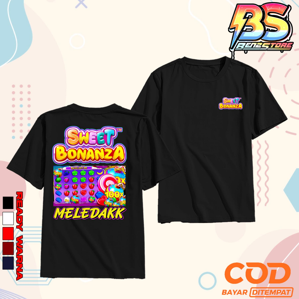 Kaos Depo Sweet Bonanza - Langsung Kirim - Kaos Dewasa Depo - BS 21 - Baju Depo Dewasa - Baju Pramag