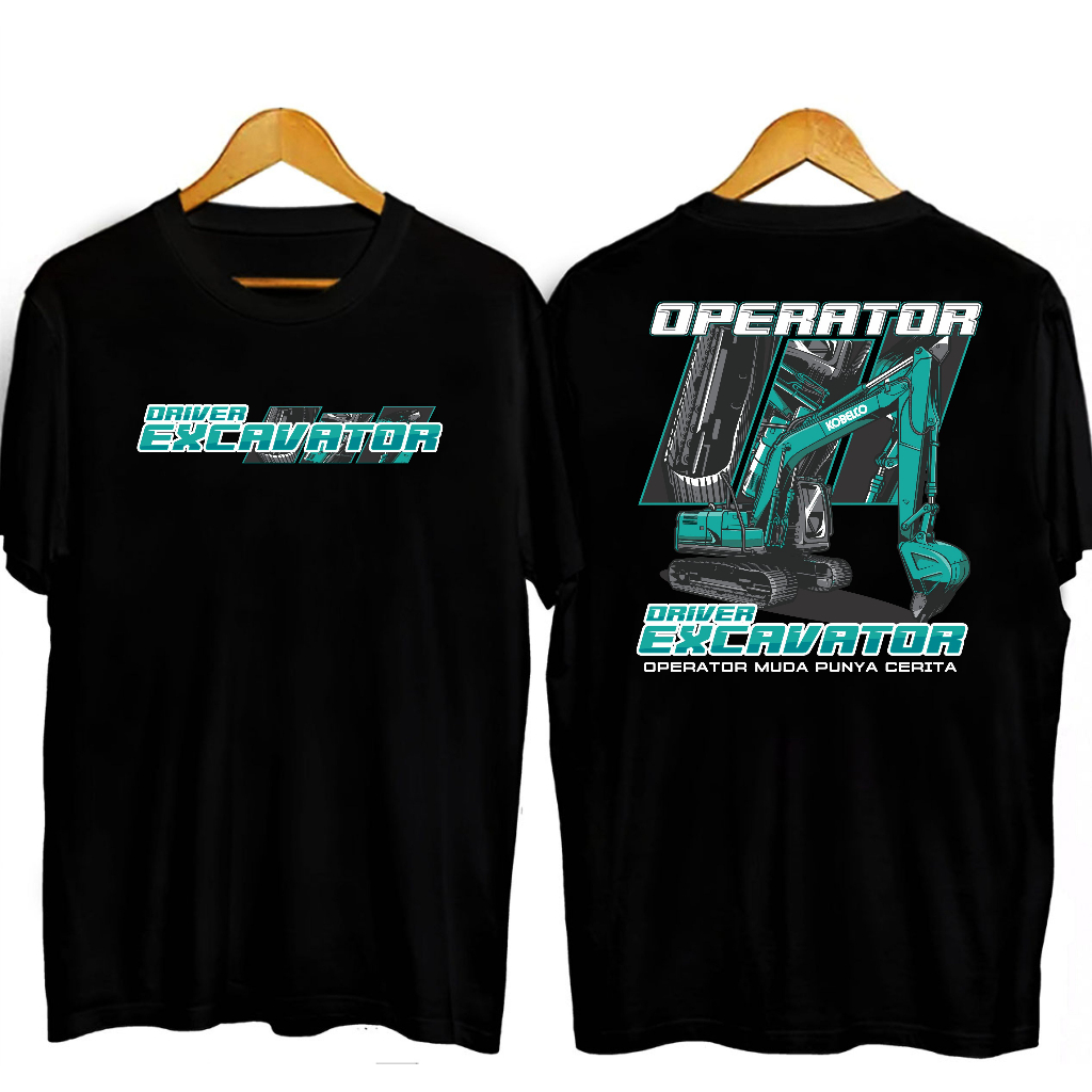 KAOS DRIVER EXCAVATOR KOBELCO OPERATOR MUDA PUNYA CERITA BIG SIZE JUMBO