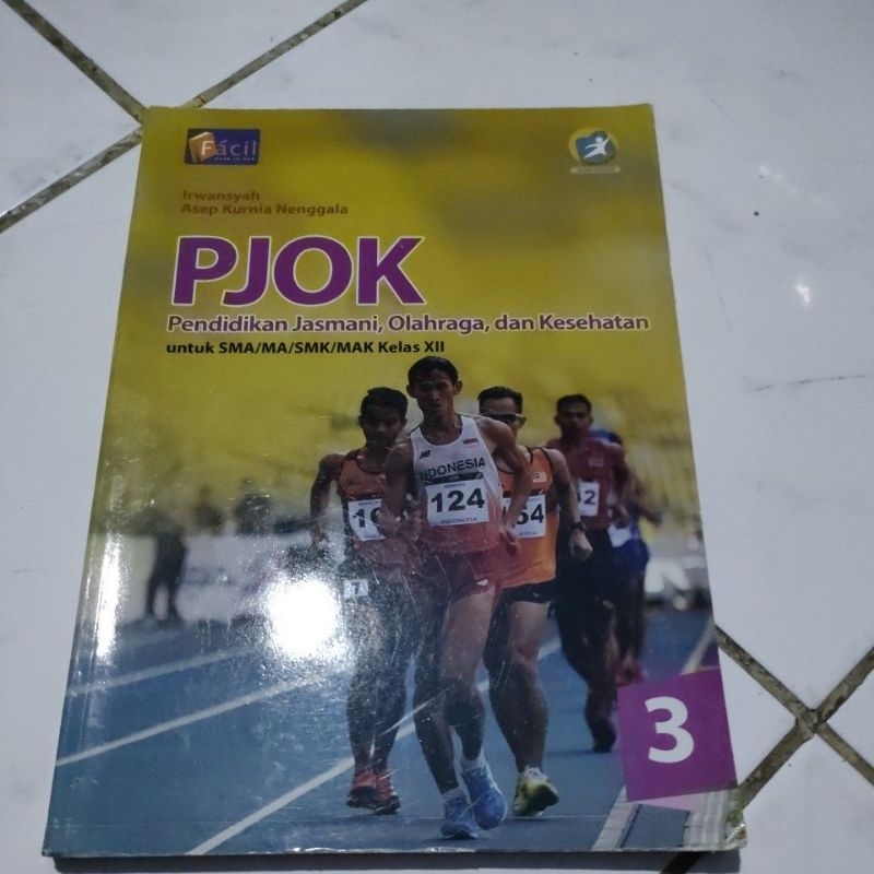 PJOK - PENDIDIKAN JASMANI DAN KESEHATAN UNTUK SMA KELAS 12 - FACIL