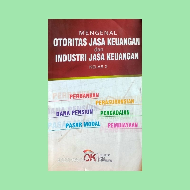 MENGENAL OTORITAS JASA KEUANGAN DAN INDUSTRI JASA KEUANGAN KELAS X