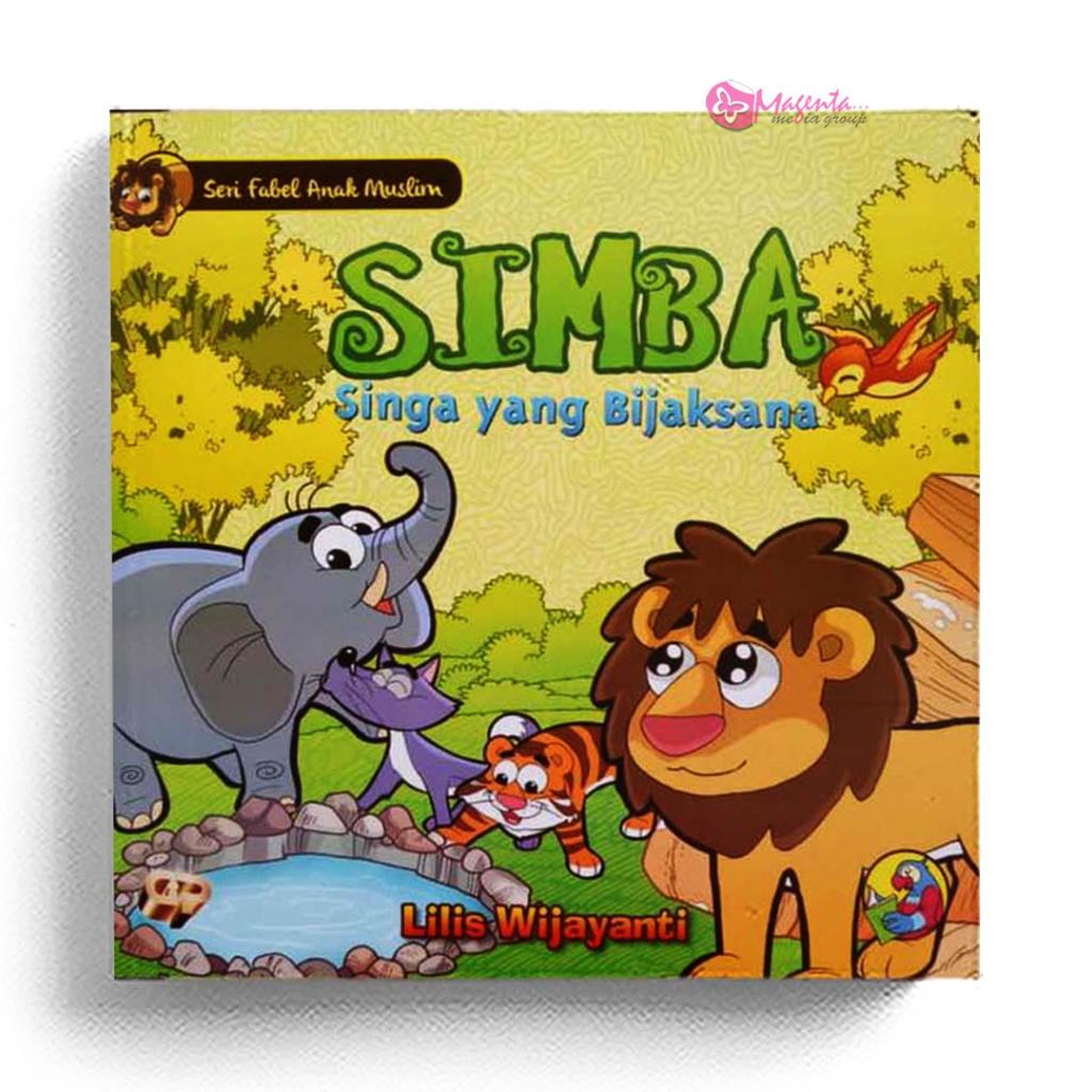 Buku Anak - Seri Fabel Anak Muslim: Simba - Singa Yang Bijaksana