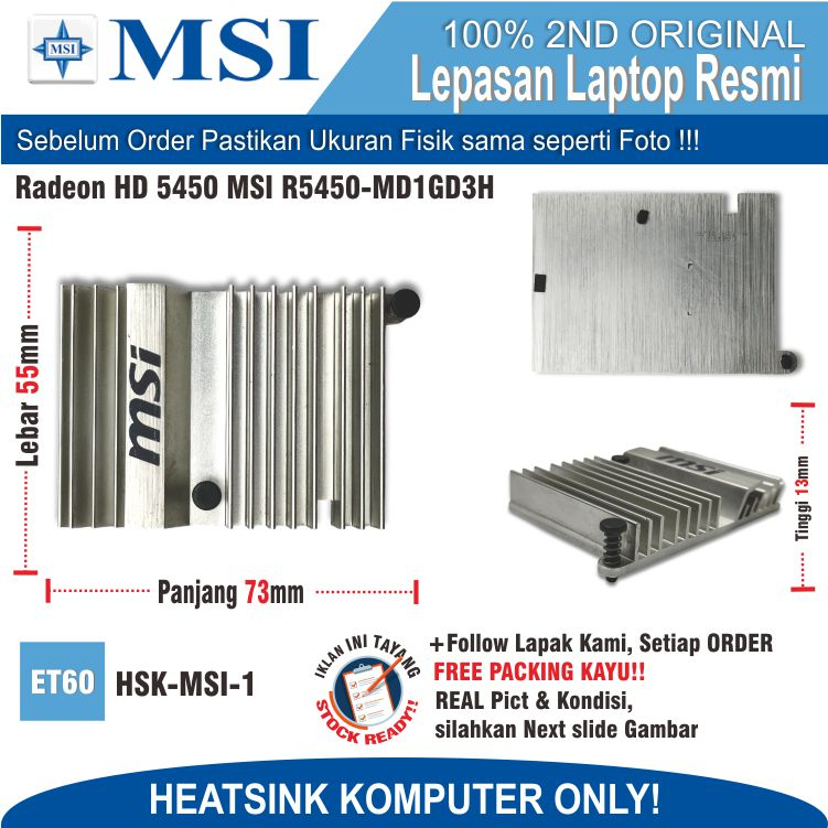 ET60  HSK-MSI-1 HEATSINK CHIP VGA CARD ATI Radeon HD 5450 MSI R5450-MD1GD3H