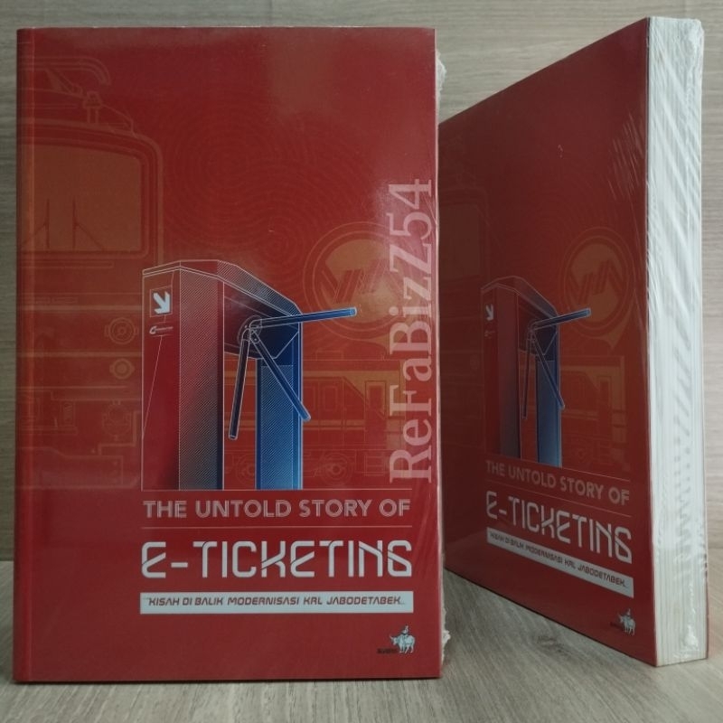 The Untold Story Of E-Ticketing : Kisah Dibalik Modernisasi KRL Jabodetabek