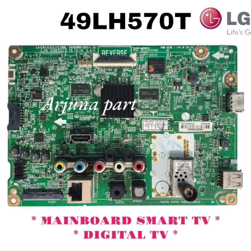 MAINBOARD TV LG 49LH570T / MB TV LG 49LH570T / MESIN TV LG 49LH570T / MODUL TV LG 49LH570T / MB LG 4