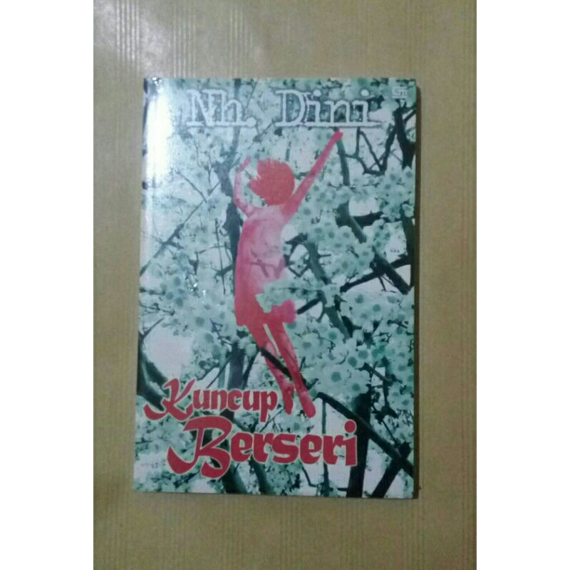 Kuncup Berseri - Nh. Dini - Buku Original