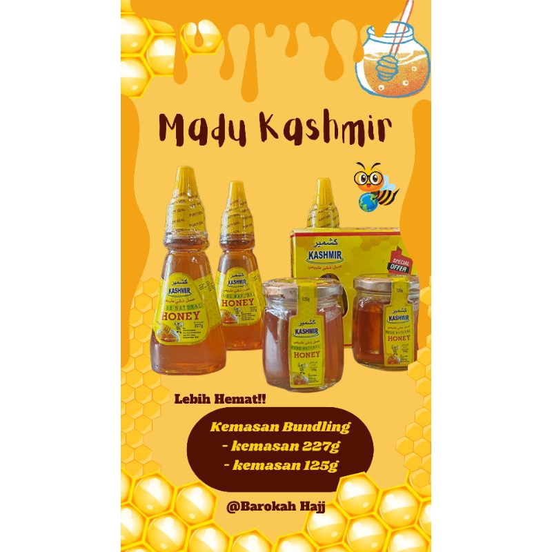 

MADU KASHMIR KEMASAN 1KG KEMASAN 500GR KEMASAN 250GR KEMASAN 227GR KEMASAN 125GR KEMASAN BUNDLING LEBIH HEMAT