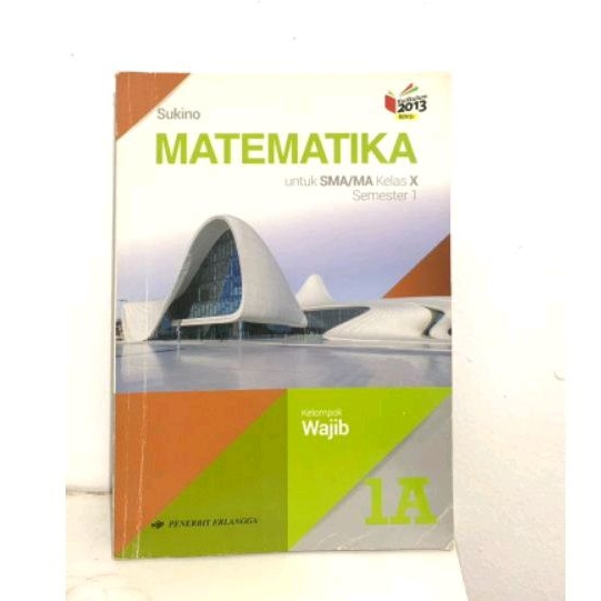 Matematika SMA 1A (kelas X) - ERLANGGA