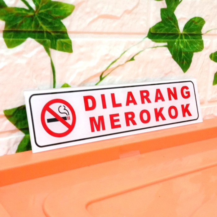 Sign Akrilik Dilarang Merokok Sign Dilarang Merokok Ukuran 5X20CM Dilarang Merokok