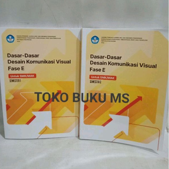 

BUKU DASAR DASAR DESAIN KOMUNIKASI VISUL FASE E UNTUK SMK/MAK