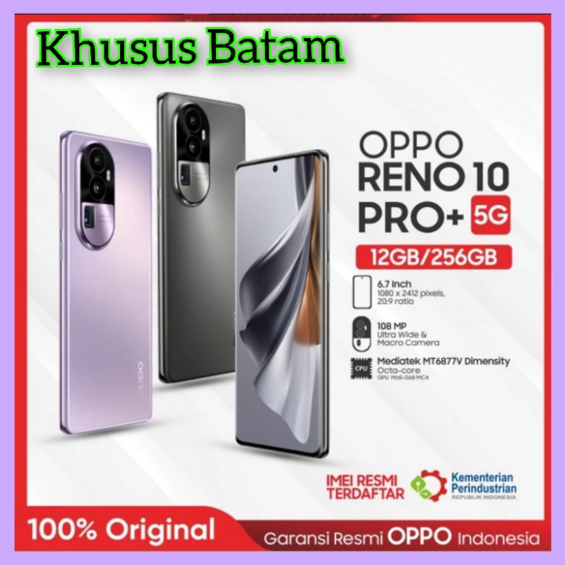 OPPO RENO 10 PRO+ 5G RAM 12GB/256GB HANDPHONE ANDROID NEW 2023 GARANSI RESMI (KHUSUS BATAM)