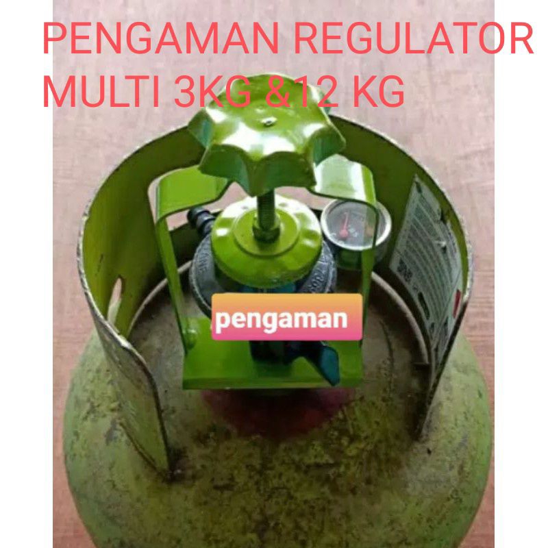 Pengaman Regulator Tabung Gas 3 kg - 12 kg subsidi non subsidi catok pengaman regulator tabung gas