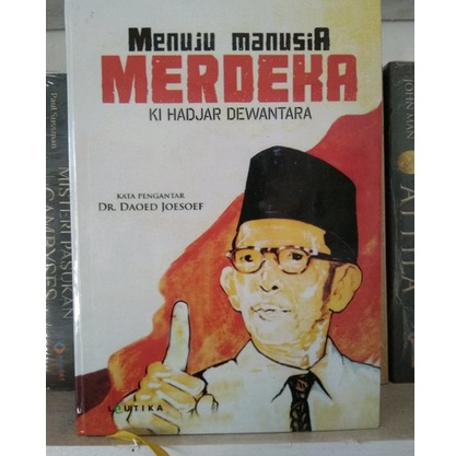 Menuju Manusia Merdeka , Ki Hadjar Dewantara