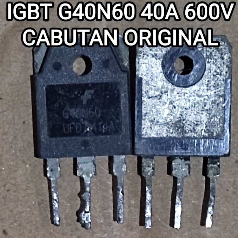 IGBT G40N60 40N60 40A 600V CABUTAN ORIGINAL