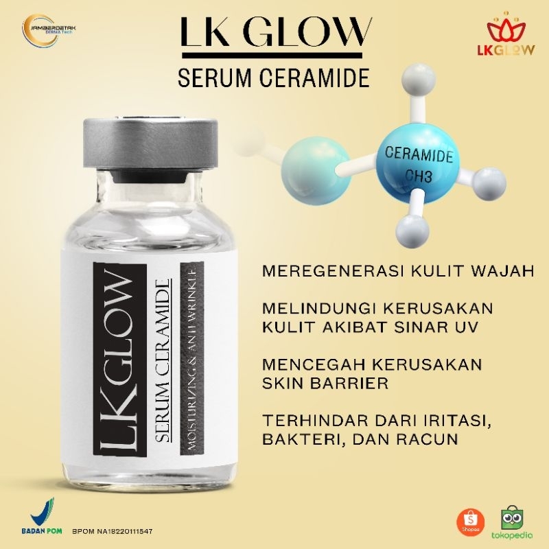 LKGLOW serum Ceramide BPOM melembabkan menyejukkan kulit memperlambat timbulnya tanda penuaan dini dan menstimulasi pertumbuhan sel kulit baru perbaiki skin barrier perisai kulit