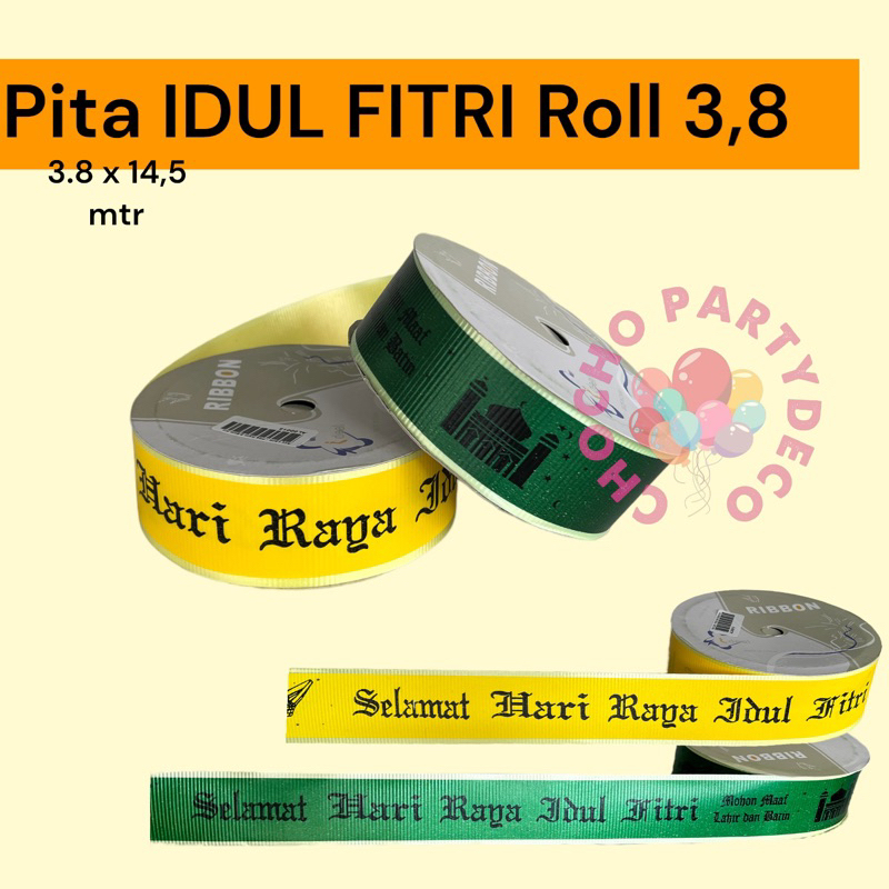 

Pita LEBARAN IDUL FITRI Roll 3,8 Cm / Selempang IDUL FITRI