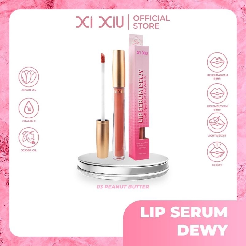 XI XIU Lip Serum Dewy - Pelembab Bibir XiXiu Original BPOM