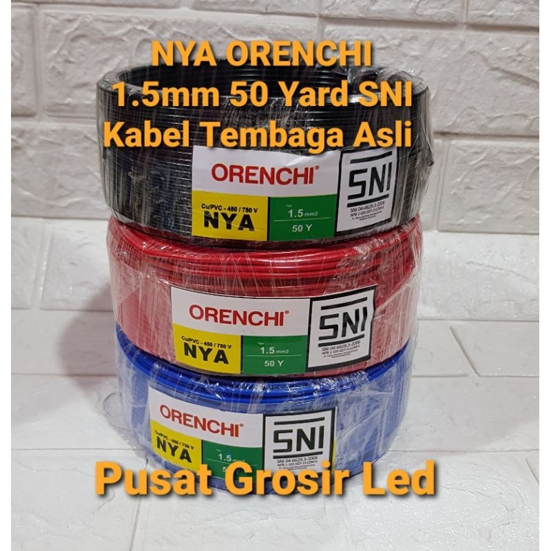 KABEL TUNGGAL KAWAT ORENCHI NYA 1.5mm 50 YARD per ROLL KABEL FULL TEMBAGA ASLI SNI LMK