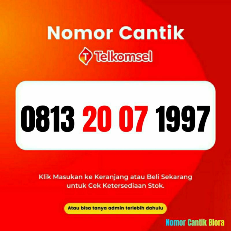Nomor Cantik Simpati Nomer Cantik Simpati Tanggal Bulan Tahun Lahir Juli 2007 20 07 1997