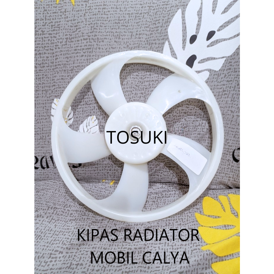 KIPAS RADIATOR MOBIL TOYOTA CALYA FAN BLADE CALYA SIGRA PUTH MODEL ORI