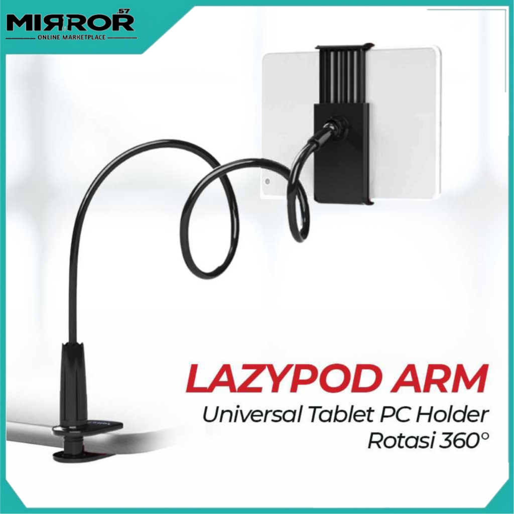 Holder Tablet Lazypod Arm Universal 360 Drajat TaffSTUDIO