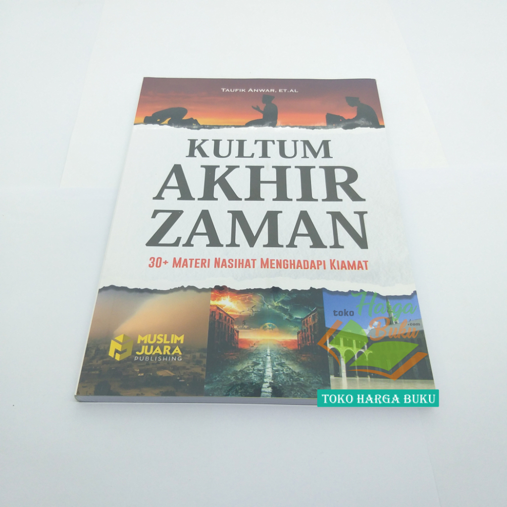 Kultum Akhir Zaman 30+ Materi Nasihat Menghadapi Kiamat Penerbit Muslim Juara Publishing