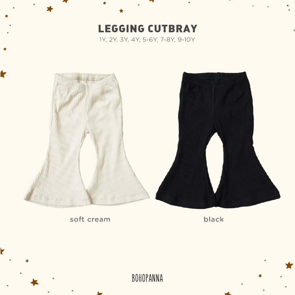 BOHOPANNA - LEGGING CUTBRAY CELANA ANAK PEREMPUAN USIA NB - 10 TAHUN