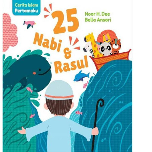 [Mizan] Cerita Islam Pertamaku: 25 Nabi dan Rasul (Boardbook)