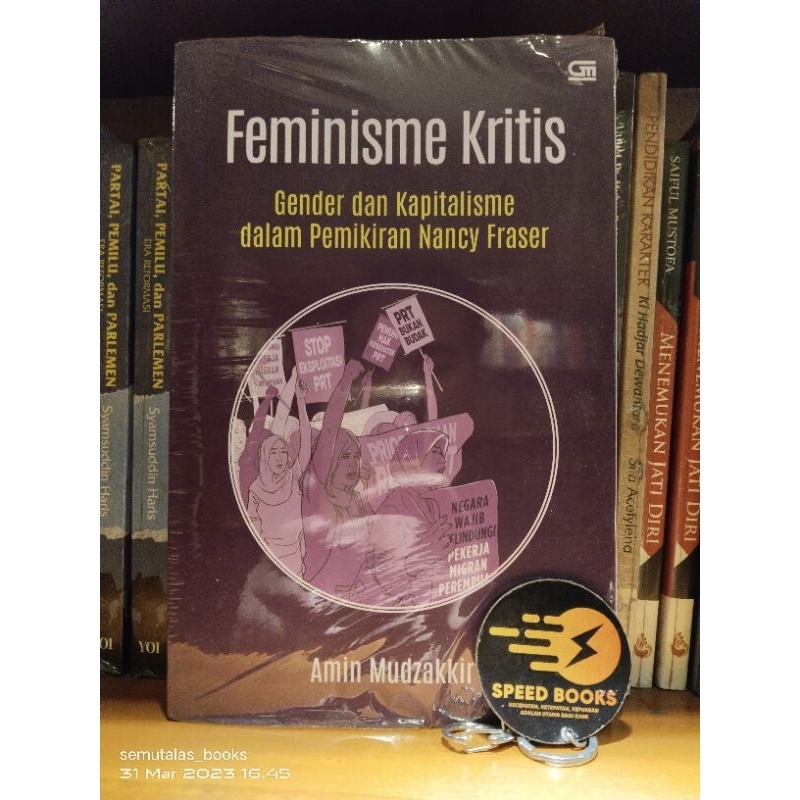 Amin Mudzakkir - Feminisme Kritis Gender dan Kapitalisme dalam Pemikiran Nancy Fraser