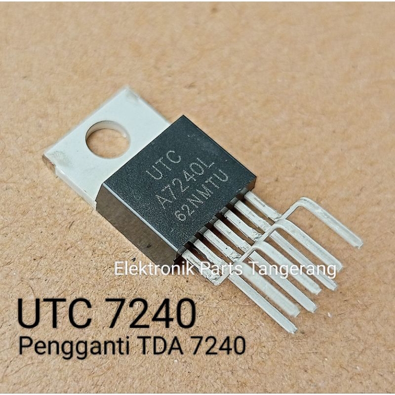 UTC 7240 Atau pegganti TDA7240 TDA 7240 IC TRANSISTOR TDA 7240 TRANSISTOR UTC7240 IC UTC A7240L