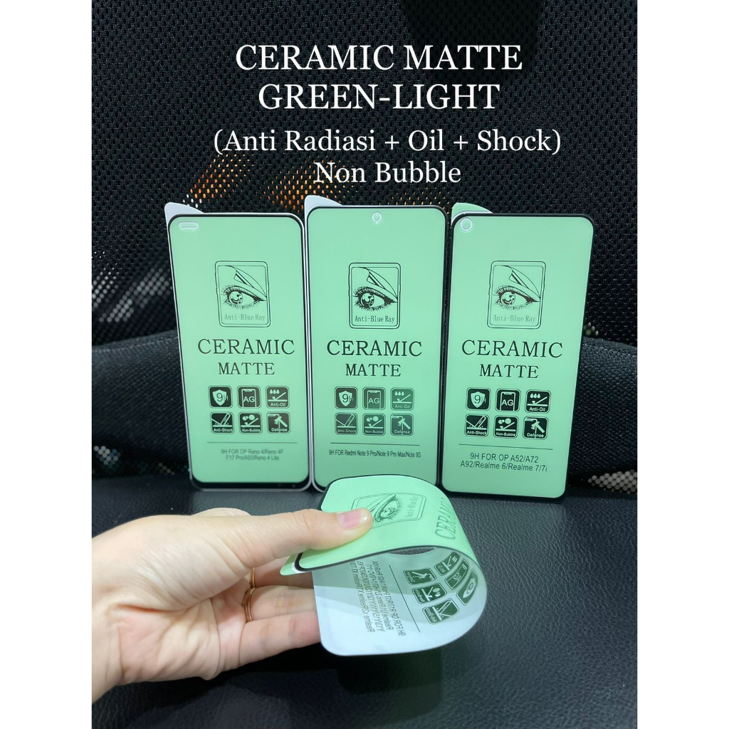 Tempered Glass Anti Radiasi Ceramic Matte Green Light Anti Gores Keramik Film Minyak Ultraviolet UV Pecah Doff Sinar Blue Ray Pelindung layar smartphone