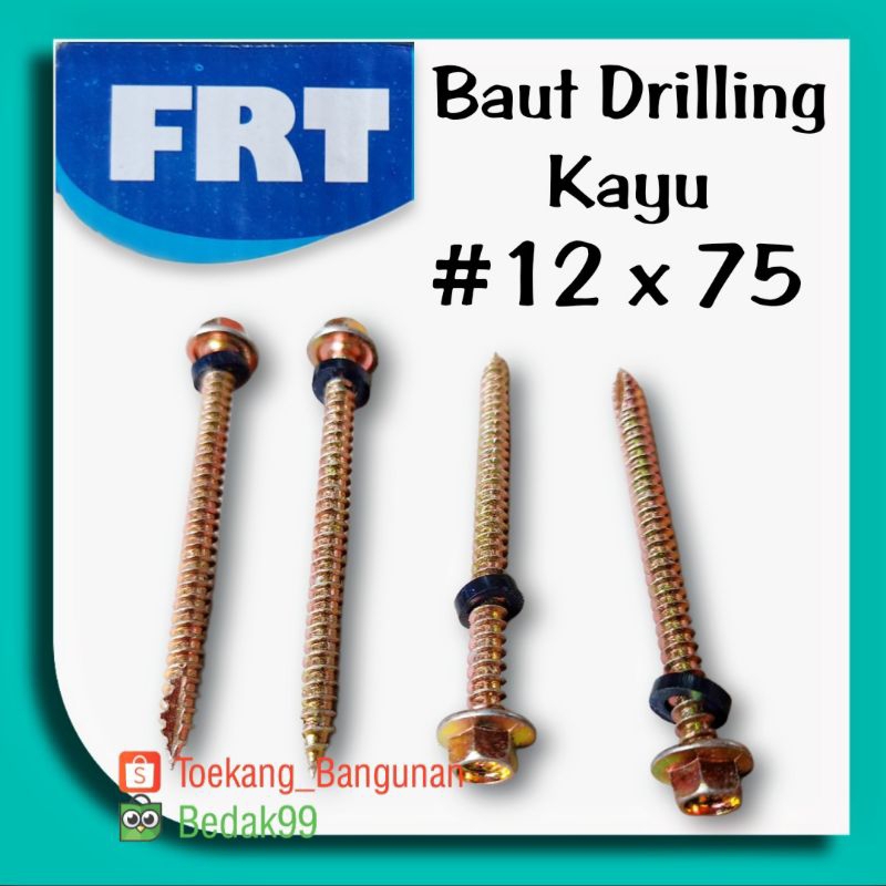 Baut Drilling Kayu 12 x 75 (7,5cm) Skrup Roofing Kayu 12x75mm Merk FRT