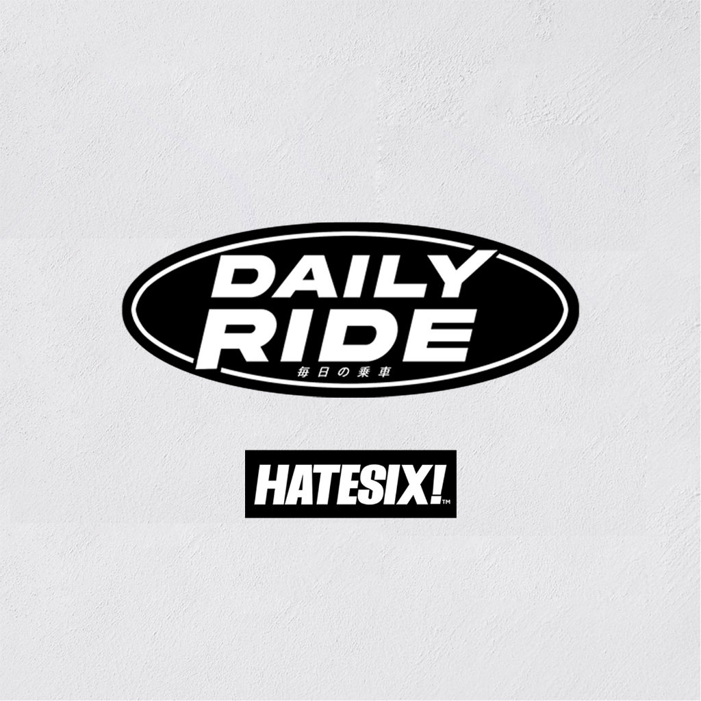 Stikcer decal Weekend Daily Ride Daily Weekend Driven Hatesix