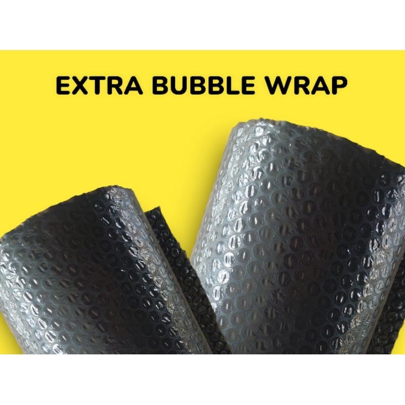 

EXTRA BUBBLE WRAP
