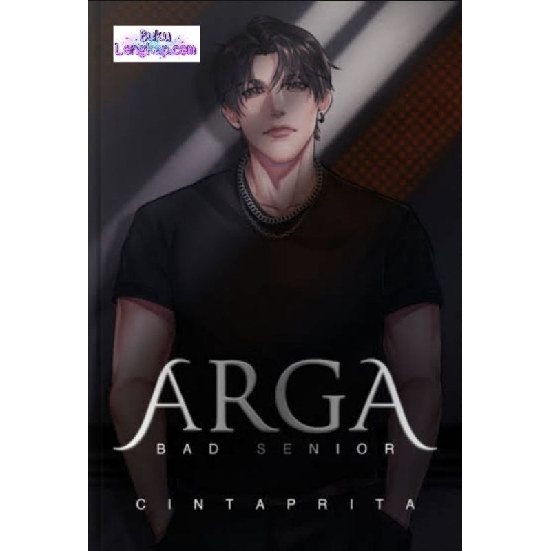buku novel ARGA BAD SENIOR - Cintaprita original