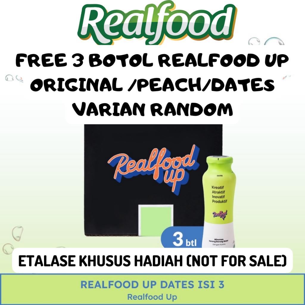 

REALFOOD UP 3 BOTOL HADIAH NOT FOR SALE