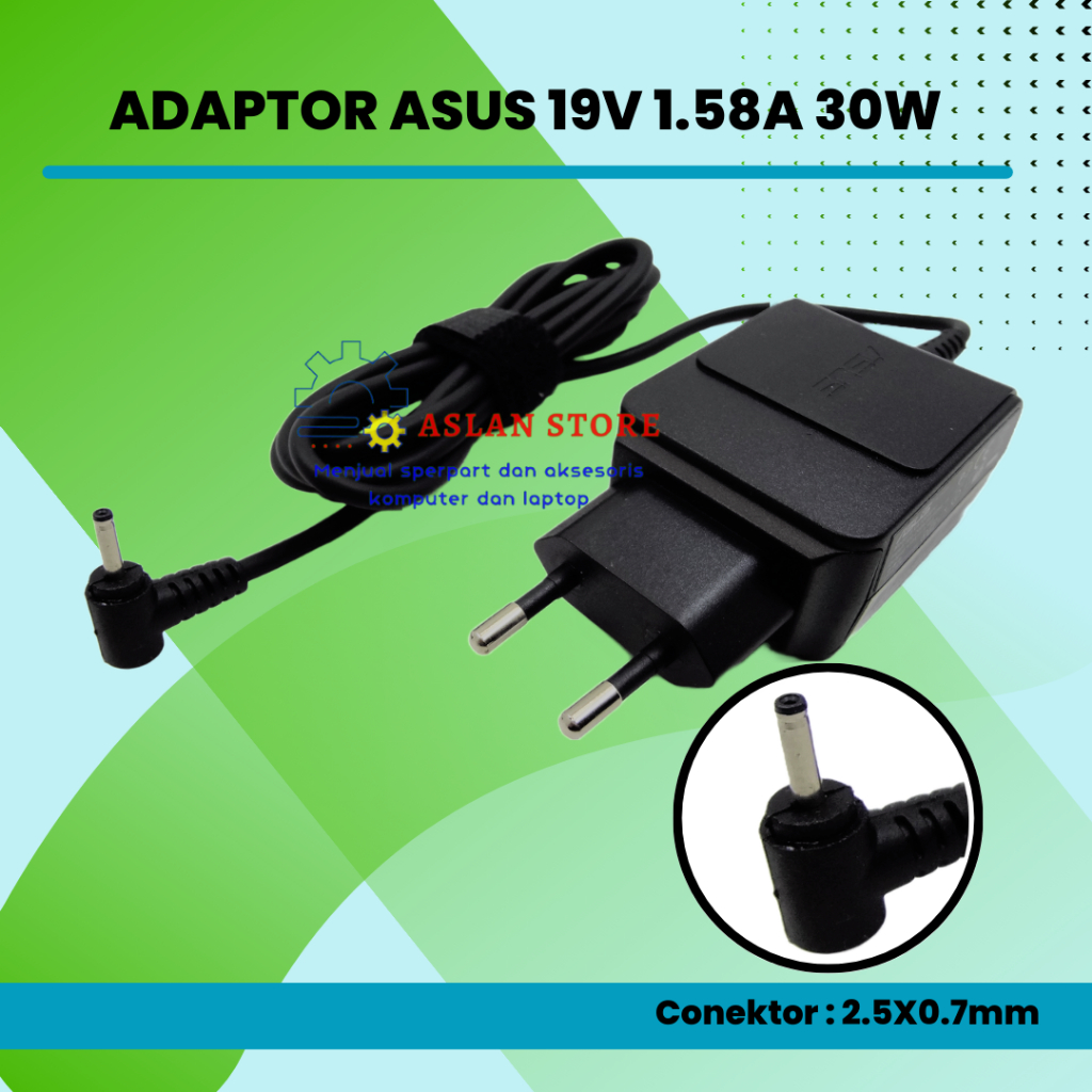 AC Adaptor Laptop Asus 19V 1.58A Pengisi Daya Asus Eee PC 1005P 1011B R051P R052 R061 R101 R101X R105 R11 X101 X101C X101H