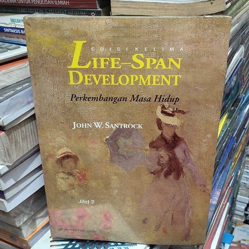 original buku life span development perkembangan masa hidup jilid 2 edisi 5 John w santrock